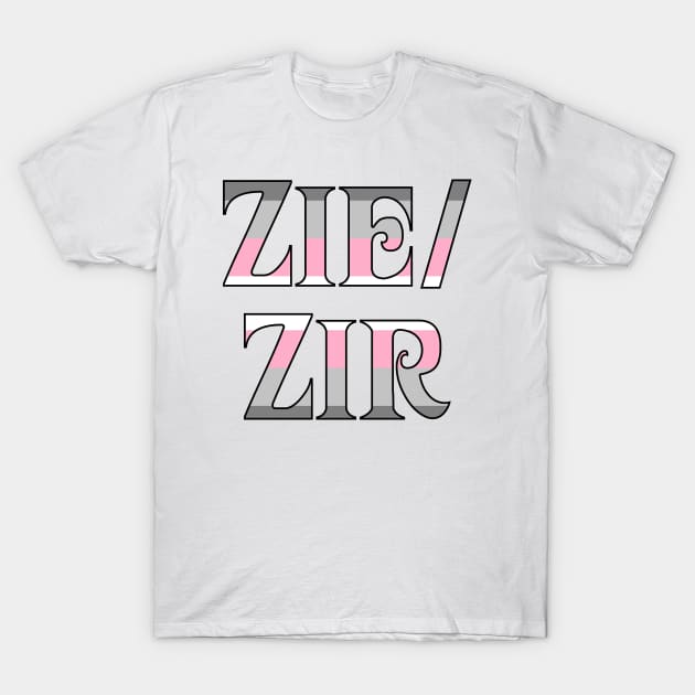 Demigirl Zie/Zir T-Shirt by Optimysticals